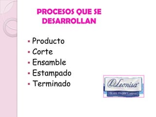 PROCESOS QUE SE DESARROLLANProducto