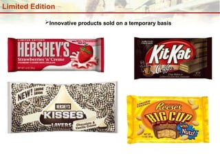 Limited Edition Innovative products sold on a temporary basis   