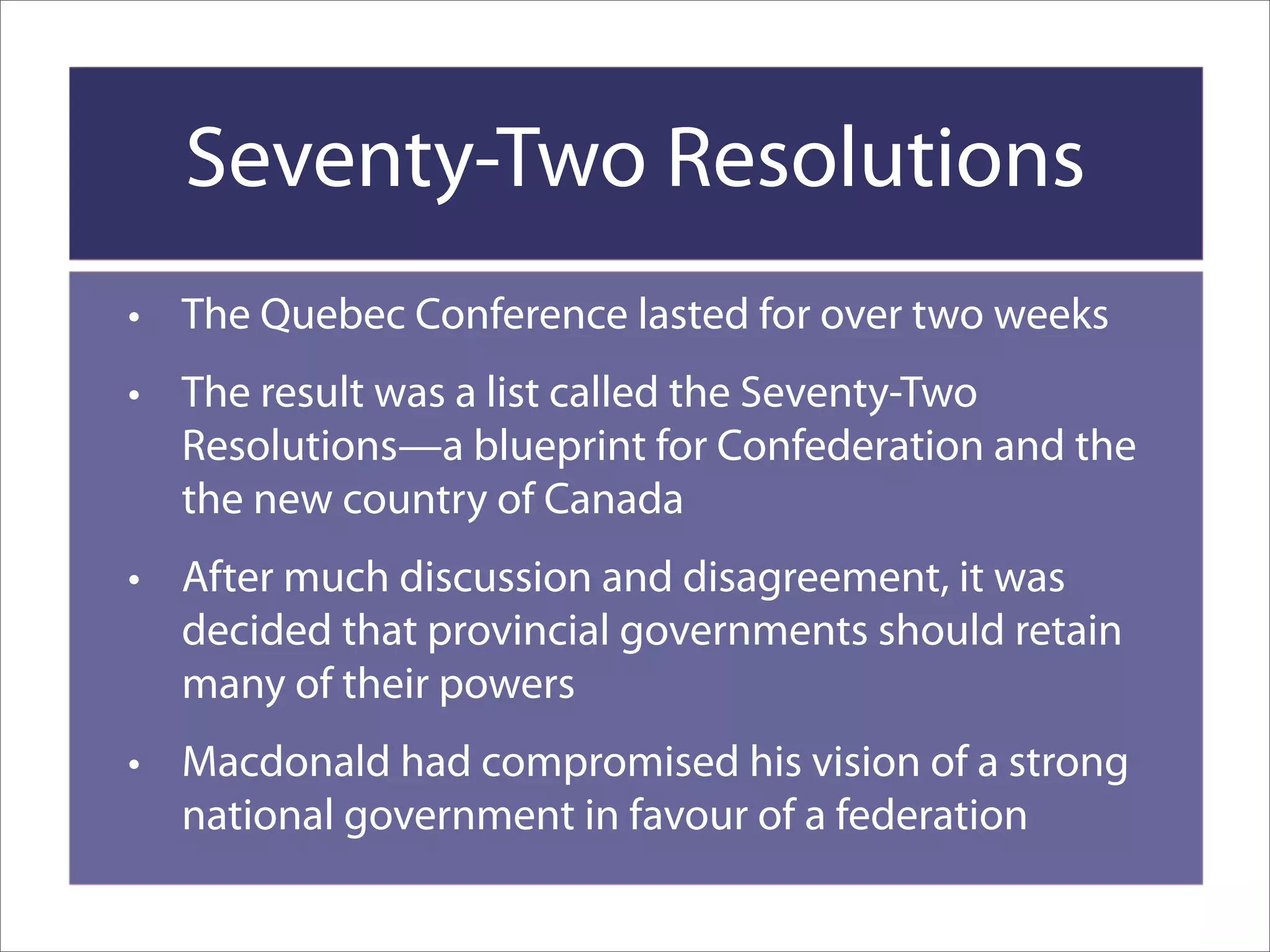 Confederation Achieved