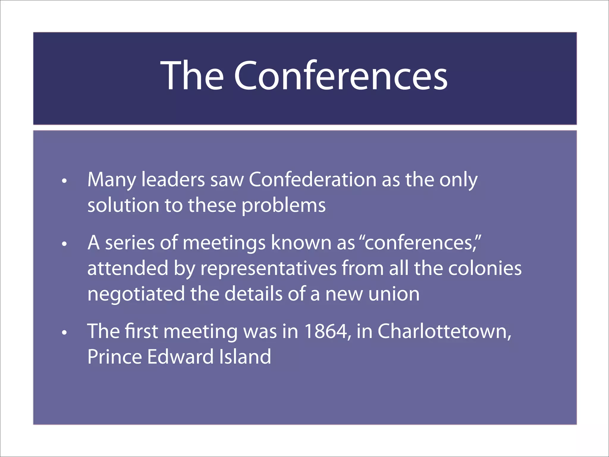 Confederation Achieved