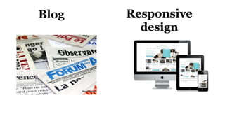 Blog Responsive
design
 