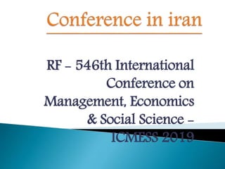 RF - 546th International
Conference on
Management, Economics
& Social Science -
ICMESS 2019
 