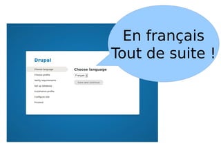 En français
Tout de suite !

 