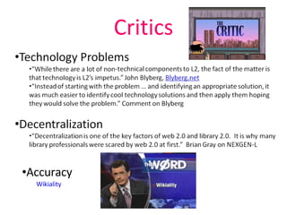 Critics Accuracy Wikiality 
