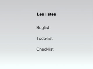 Buglist Todo-list Checklist Les listes 