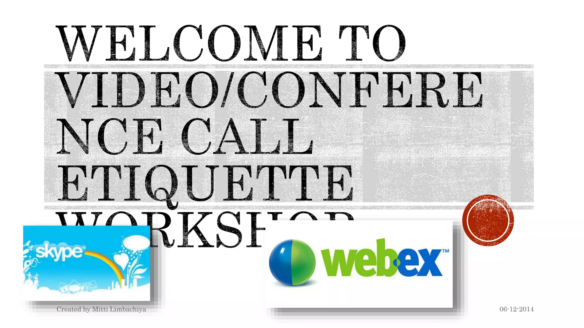 Video Conference Etiquette | PPTX | Technology & Computing