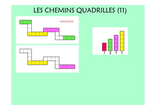 LES CHEMINS QUADRILLES (11)
 
