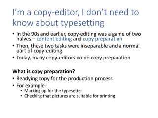Editing and the typesetter - Rich Cutler | PPTX