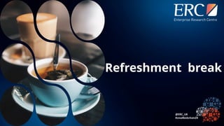 Refreshment break
 