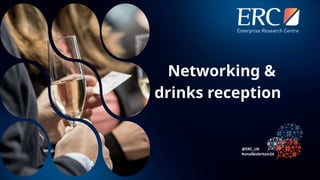 Networking &
drinks reception
 