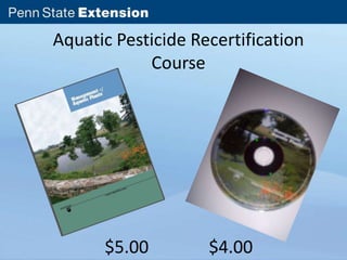 Aquatic Pesticide Recertification 
Course 
$5.00 $4.00 
 