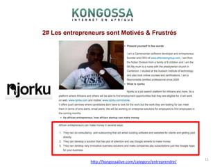 2# Les entrepreneurs sont Motivés & Frustrés11http://kongossalive.com/category/entreprendre/