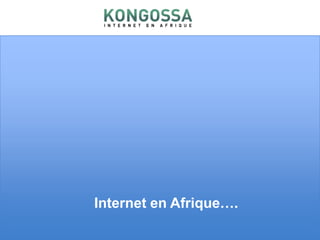 Internet en Afrique….