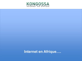 Internet en Afrique…. 