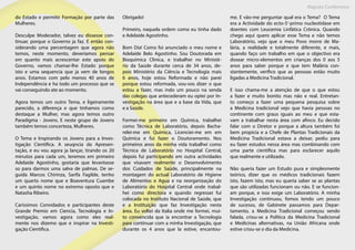 Maputo Conference
do Estado e permitir Formação por parte das
Mulheres.
Desculpe Moderador, talvez eu dissesse con-
tinuar, porque o Governo ja faz. E então con-
siderando uma percentagem que agora não
temos, neste momento, deveríamos pensar
em quanto mais acrescentar este apoio do
Governo, vamos chamar-lhe Estado porque
isto e uma sequencia que ja vem de longos
anos. Estamos com pelo menos 40 anos de
Independência e ha todo um processo que se
vai conseguindo ate ao momento.
Agora temos um outro Tema, e ligeiramente
parecido, a diferença e que tinhamos como
destaque a Mulher, mas agora temos outro
Paradigma - Jovens. E neste grupo de Jovens
também temos concerteza, Mulheres.
O Tema e Inspirando os Jovens para a Inves-
tigação Cientifica. A seuqncia da Apresen-
tação, e eu vou agora ja lançar, tirando os 20
minutos para cada um, teremos em primeiro
Adelaide Agostinho, gostaria que levantasse
so para darmos uma salva de palmas. De se-
guida Marcos Chirinza, Sarifa Fagilde, tenho
um quarto nome que e Boaventura Cuambe
e um quinto nome no extremo oposto que e
Natasha Ribeiro.
Caríssimos Convidados e participantes deste
Grande Premio em Ciencia, Tecnologia e In-
vestigação, vamos agora como eles real-
mente nos dizemo que e inspirar na Investi-
gação Cientifica.
Obrigado!
Primeiro, naquela ordem como eu tinha dado
e Adelaide Agostinho.
Bom Dia! Como foi anunciado o meu nome e
Adelaide Belo Agostinho. Sou Doutorada em
Bioquímica Clinica, e trabalhei no Ministé-
rio da Saúde durante cerca de 34 anos, de-
pois Ministério da Ciência e Tecnologia mais
6 anos, hoje estou Reformada e não parei
porque estou reformada, vou-vos dizer o que
estou a fazer, mas indo um pouco na senda
das colegas que antecederam eu optei por In-
vestigação na área que e a base da Vida, que
e a Saúde.
Formei-me primeiro em Química, trabalhei
como Técnica de Laboratório, depois Bacha-
relei-me em Química, Licenciei-me em em
Química e fui fazer o Doutoramento. Nos
primeiros anos da minha vida trabalhei como
Técnica de Laboratório no Hospital Central,
depois fui participando em outra actividades
que visavam realmente o Desenvolvimento
dos Cuidados de Saúde, principalmente na
montagem do actual Laboratório de Higiene
de Alimentos e Agua e na reorganização do
Laboratório do Hospital Central onde trabal-
hei como directora e quando regressei fui
colocada no Instituto Nacional de Saúde, que
e a Instituição que faz Investigação nesta
área. Eu voltei da Italia onde me formei, mui-
to convencida que ia encontrar a Tecnologia
para continuar com a minha Investigação, que
durante os 4 anos que la estive, encantou-
me. E vão-me perguntar qual era o Tema? O Tema
era a Actividade do ecto-5’-primo nucleotidase em
doentes com Leucemia Linfática Crônica. Quando
chego aqui quero aplicar esse Tema e não temos
Laboratório, vejo que o meu Povo morre de Ma-
lária, a realidade e totalmente diferente, e mais,
quando faço um trabalho em que o objectivo era
dosear micro-elementos em crianças dos 0 aos 5
anos para saber porque e que tem Malária con-
stantemente, verifico que as pessoas estão muito
ligadas a Medicina Tradicional.
E isso chama-me a atenção de que o que estou
a fazer e muito bonito mas não e real. Entretan-
to começo a fazer uma pequena pesquisa sobre
a Medicina tradicional vejo que havia pessoas no
continente com graus iguais ao meu e que esta-
vam a trabalhar nesta área com afinco. Eu decido
falar com o Diretor e porque a altura também foi
bem propicia e a Chefe de Plantas Tradicionais da
Medicina Tradicional estava a deixar, pediu para
eu fazer estudos nessa área mas combinando com
uma parte cientifica mas para esclarecer aquilo
que realmente e utilizado.
Não queria fazer um Estudo pura e simplesmente
teórico, dizer que os médicos tradicionais fazem
isto, fazem isto, mas eu queria saber se as plantas
que são utilizadas funcionam ou não. E se funcion-
am porque, e isso exige um Laboratório. A minha
Investigação continuou, fomos tendo um pouco
de sucesso, de Gabinete passamos para Depar-
tamento, a Medicina Tradicional começou sendo
falada, criou-se a Política da Medicina Tradicional
e Medicinas alternativas, na União Africana onde
estive criou-se o dia da Medicina.
 