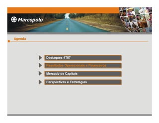 $JHQGD




         'HVWDTXHV 7
         'HVWDTXHV 7

         5HVXOWDGRV 2SHUDFLRQDLV H )LQDQFHLURV
         5HVXOWDGRV 2SHUDFLRQDLV H )LQDQFHLURV

         0HUFDGR GH DSLWDLV
         0HUFDGR GH DSLWDLV

         3HUVSHFWLYDV H (VWUDWpJLDV
         3HUVSHFWLYDV H (VWUDWpJLDV
 