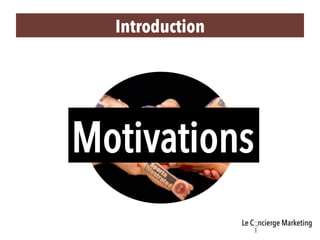 Introduction 
Motivations 
 