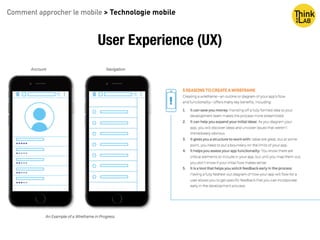 Comment approcher le mobile > Technologie mobile
User Experience (UX)
 