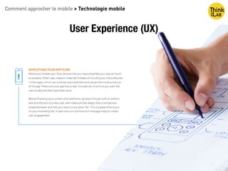 Comment approcher le mobile > Technologie mobile
User Experience (UX)
 