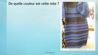 vincent.ruy@ac-lyon.fr 4
De quelle couleur est cette robe ?
 