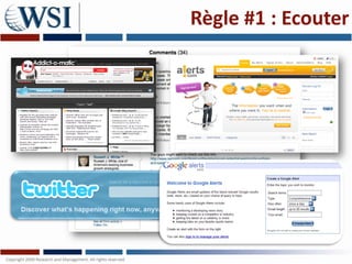 Règle #1 : Ecouter
 