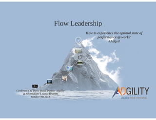 Conference on Flow Leadership, Silversquare Brussels - How to experience the optimal state of performance at work?
