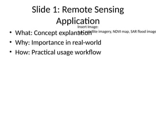 Comprehensive Guide to Remote Sensing Applications and Workflows | PPTX