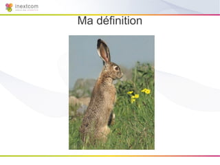 Ma définition
 