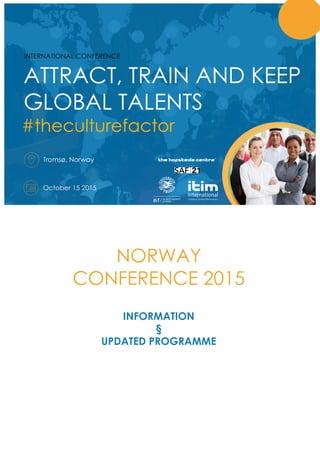 NORWAY
CONFERENCE 2015
INFORMATION
§
UPDATED PROGRAMME
 