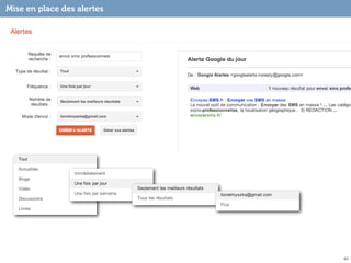 Mise en place des alertes




                            40
 
