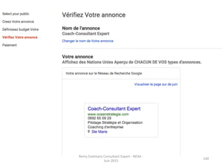 144	
  
Remy	
  Exelmans	
  Consultant	
  Expert	
  -­‐	
  NEXA	
  -­‐	
  
Juin	
  2015	
  
 