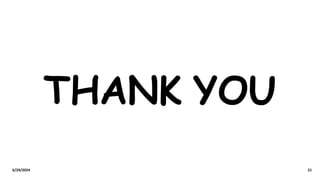 6/29/2024 21
THANK YOU
 