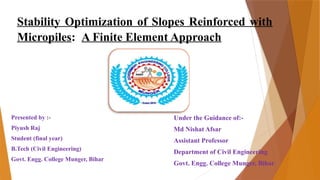 Stability Optimization of Slopes Reinforced with Micropiles Using ...