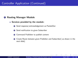 Publish Subscribe System over Software Defined Networking | PPT