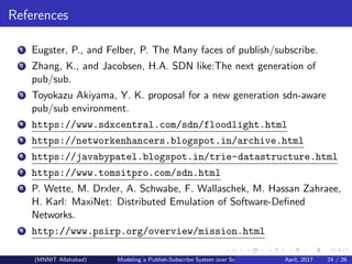 Publish Subscribe System over Software Defined Networking | PPT