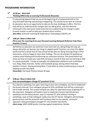 PROGRAMME INFORMATION
       th
 5                       12:30 pm Main Hall
                         Thinking Differently ...