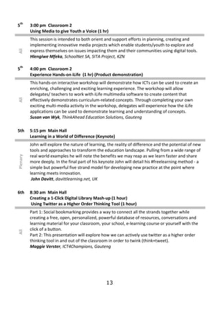 th
5         3:00 pm Classroom 2
          Using Media to give Youth a Voice (1 hr)
          This session is intended to ...