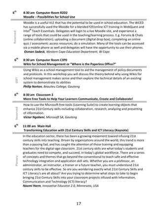 th
6              8:30 am Computer Room R2D2
               Moodle – Possibilities for School Use
               Moodle is...