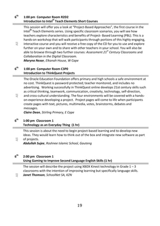 th
6     1:00 pm Computer Room R2D2
                           ®
      Introduction to Intel Teach Elements Short Courses
...