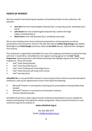 POINTS OF INTEREST

We have invited 3 international guest speakers and workshop leaders to this conference. We
welcome:

 ...