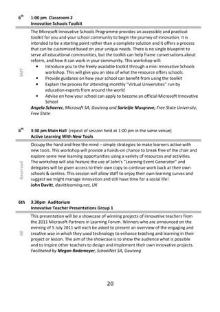 th
6          1:00 pm Classroom 2
           Innovative Schools Toolkit
           The Microsoft Innovative Schools Progra...