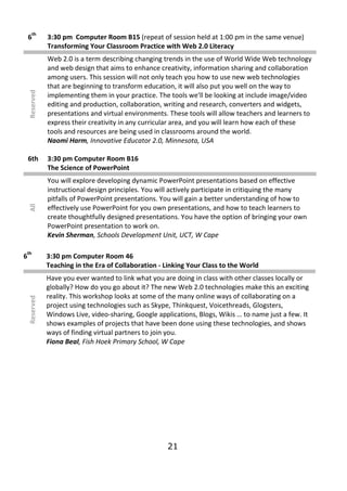 th
    6          3:30 pm Computer Room B15 (repeat of session held at 1:00 pm in the same venue)
               Transform...