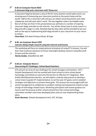 th
7          8:30 am Computer Room R2D2
           A classroom blog and a classroom wiki? Show me!
           A classroom...