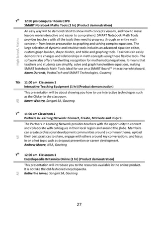 th
7                    12:00 pm Computer Room C3P0
                     SMART Notebook Maths Tools (1 hr) (Product demons...