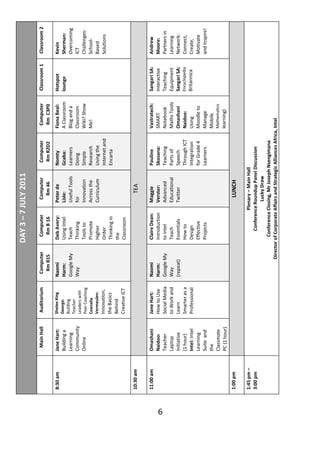 DAY 3 – 7 JULY 2011

                 Main Hall     Auditorium       Computer       Computer          Computer         Com...