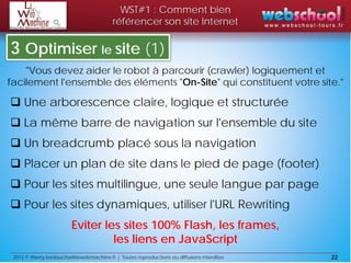 WST#1 : Comment bien
                                          référencer son site Internet

3 Optimiser le site (1)
    "...
