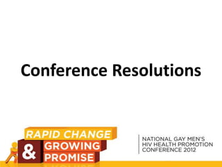 Conference Resolutions
 