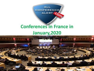 Conferences in France in
January,2020
 