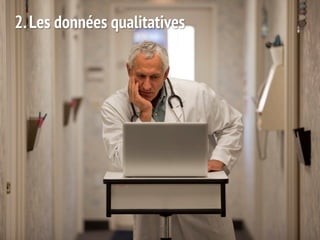 2. Les données qualitatives
 