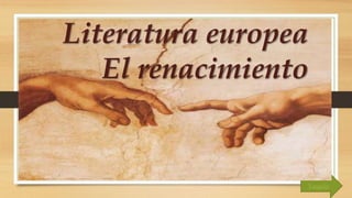 Vangelis
Literatura europea
El renacimiento
 